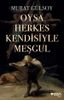 Oysa Herkes Kendisiyle Meşgul Oysa Herkes Kendisiyle Meşgul